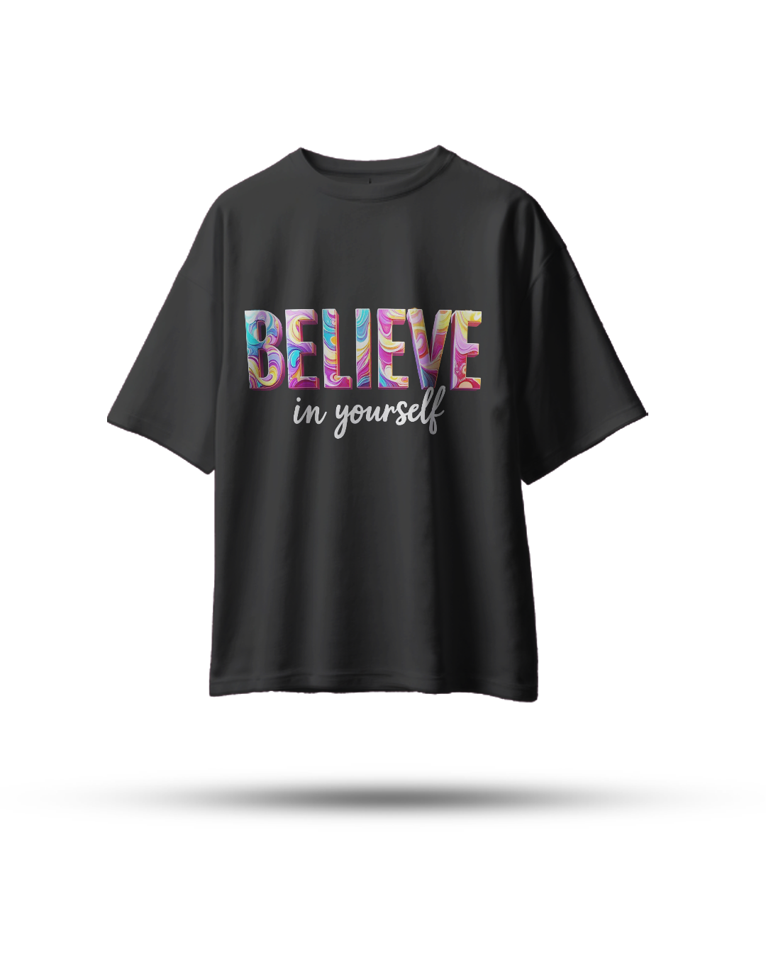 Believe in Yourself Oversized T-Shirt